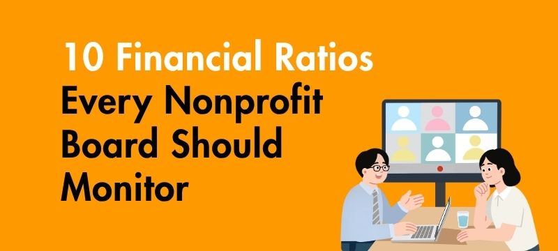 10 Financial Ratios Every Nonprofit Board Should Monitor